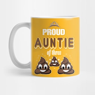 Proud Auntie Of Three Poops - Cute Auntie Mug